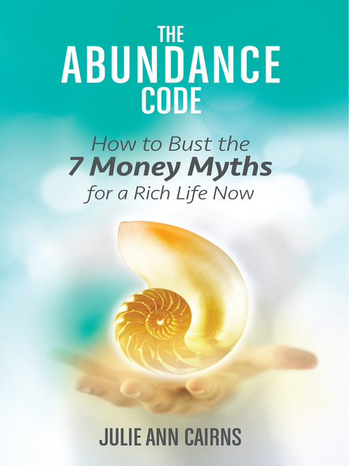 Title details for The Abundance Code by Julie Ann Cairns - Available